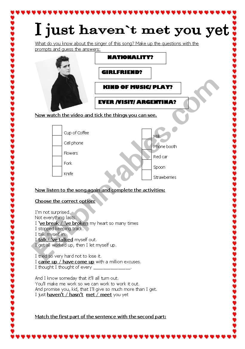 I JUST HAVEN`T MET YOU YET worksheet